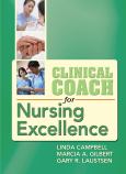 Clinical Coach for Nursing Excellence: Accelerate Your Transition to Practicing RN - cover photo