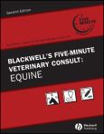 Blackwell's Five-Minute Veterinary Consult: Equine