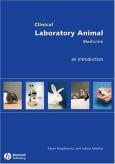 Clinical Laboratory Animal Medicine: Introduction. Text with CD-ROM - cover photo