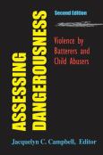 Assessing Dangerousness: Violence by Sexual Offenders, Batterers, and Child Abusers - cover photo