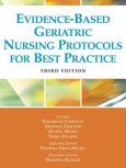 Evidence-Based Geriatric Nursing Protocols for Best Practice