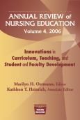 Annual Review of Nursing Education: Innovations in Curriculum, Teaching, and Student and Faculty Development