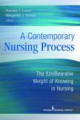 Contemporary Nursing Process: The (Un)Bearable Weight of Knowing in Nursing - cover photo