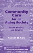 Community Care for an Aging Society: Issues, Policies, and Services - cover photo