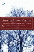 Assisted Living Nursing: A Manual for Management and Practice - cover photo