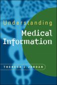Understanding Medical Information: A User's Guide to Informatics and Decision Making - cover photo