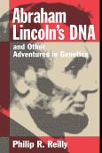Abraham Lincoln's DNA: Adventures in Genetics - cover photo