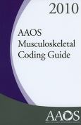 AAOS Musculoskeletal Coding Guide 2010