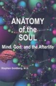 Anatomy of the Soul: Mind, God, and the Afterlife