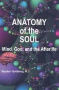 Anatomy of the Soul: Mind, God, and the Afterlife - cover photo