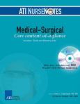 ATI NurseNotes Medical-Surgical: Core Content At-A-Glance. Text with CD-ROM for Windows