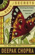Book of Secrets: Unlocking the Hidden Dimensions of Your Life - cover photo