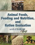 Animal Feeds, Feeding and Nutrition, and Ration Evaluation. Text with CD-Rom for Windows. - cover photo