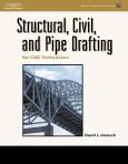 Structural, Civil, And Pipe Drafting For Cad Technicians. Text with CD-Rom for Windows and Macintosh - cover photo