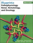 Blueprints Notes and Cases - Pathophysiology: Renal, Hematology and Oncology - cover photo