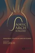 Aortic Arch Surgery: Principles, Strategies and Outcomes - cover photo