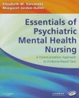 Essentials of Psychiatric Mental Health Nursing: A Communication Approach to Evidence-Based Care. Text with CD-ROM for Windows and Macintosh