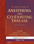 Stoelting's Anesthesia and Co-Existing Disease. Text with Internet Access Code for Expert Consult Edition