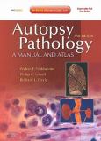 Autopsy Pathology: A Manual and Atlas. Text with Internet Access Code for Expert Consult Edition