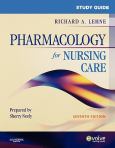 Study Guide to Accompany Richard A. Lehne: Pharmacology for Nursing Care, 7th Edition