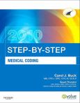Step-by-Step Medical Coding 2010. Text with CD-ROM for Windows and Macintosh and Internet Access Code for Evolve