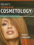 Milady's Standard Cosmetology Theory Workbook. To Accompany Milady's Standard Cosmetology Textbook - cover photo