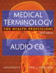 Audio CDs to Accompany Medical Terminology Health Professions