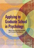 Applying to Graduate School in Psychology: Advice from Successful Students and Prominent Psychologists - cover photo