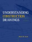 Understanding Construction Drawings. Includes 22 Construction Drawings that Relate to the Book - cover photo
