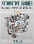 Automotive Engines: Diagnosis, Repair, And Rebuilding