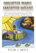 Forgotten People, Forgotten Diseases: The Neglected Tropical Diseases and Their Impact on Global Health and Development - cover photo