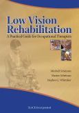 Low Vision Rehabilitation: A Practical Guide for Occupational Therapists - cover photo