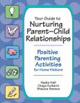 Your Guide to Nurturing Parent-Child Relationships: Positive Parent Activities for Home Visitors