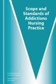 Scope and Standards of Addictions Nursing Practice - cover photo