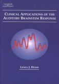 Clinical Applications of the Auditory Brainstem Response - cover photo
