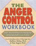 Anger Control Workbook: Simple, Innovative Techniques for Managing Anger and Developing Healthier Ways of Relating - cover photo