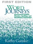 Word Journeys: Assessment-Guided Phonics, Spelling, and Vocabulary Instruction - cover photo