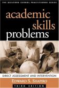 Academic Skills Problems, Third Edition: Direct Assessment and Intervention