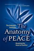 Anatomy of Peace: Resolving the Heart of Conflict - cover photo