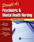 Straight A's in Psychiatric and Mental Health Nursing: A Review Series. Text with CD-ROM for Windows - cover photo
