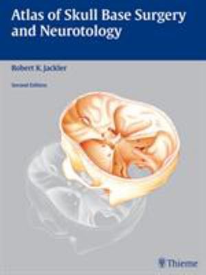 Atlas of Skull Base Surgery and Neurotology | SBCC Campus Store