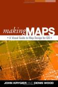 Making Maps: A Visual Guide to Map Design for GIS - cover photo