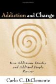 Addiction and Change: How Addictions Develop and Addicted People Recover - cover photo