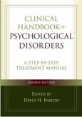 Clinical Handbook of Psychological Disorders, Fourth Edition: A Step-by-Step Treatment Manual - cover photo