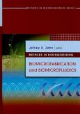 Methods in Bioengineering: Biomicrofabrication and Biomicrofluidics - cover photo
