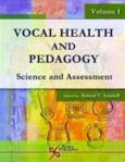 Vocal Health and Pedagogy: Science and Assessment