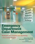 Emergency Department Case Management: Strategies for Creating and Sustaining a Successful Program. Text with CD-ROM for Windows - cover photo