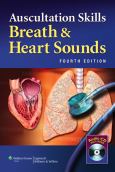 Auscultation Skills: Breath and Heart Sounds. Text with Audio CD-ROM