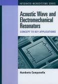 Acoustic Wave and Electromechanical Resonators: Concept to Key Applications - cover photo