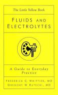 Fluids and Eletrolytes: A Guide to Everyday Practice - cover photo